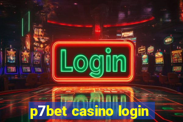 p7bet casino login